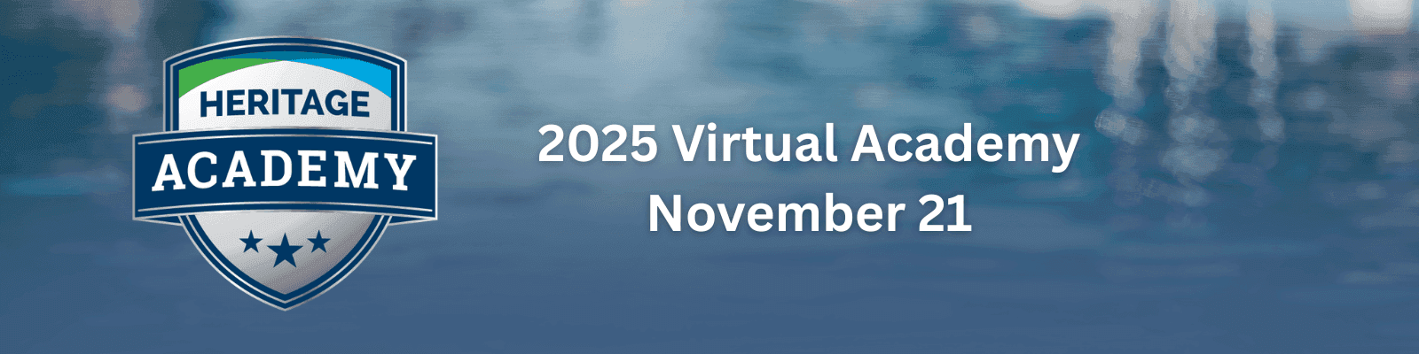 Join Us for the 2025 Heritage Virtual Academy
